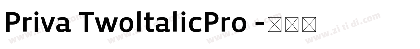 Priva TwoltalicPro 字体转换